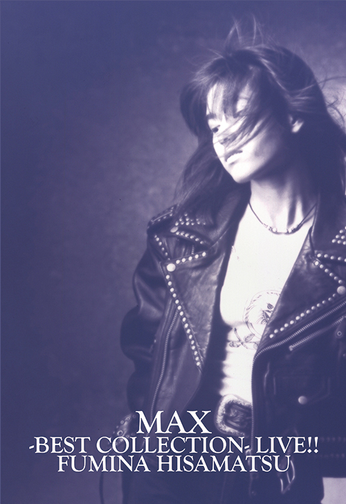 �v���j��: Fumina Hisamatsu MAX -BEST COLLECTION- LIVE!!