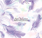 Angel Relaxation/FUMINA HISAMATSU